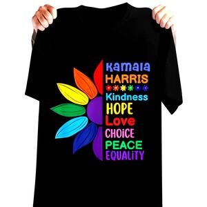 Kamala Harris T Shirt Kindness Hope Choice Equality Black Multiple Sizes